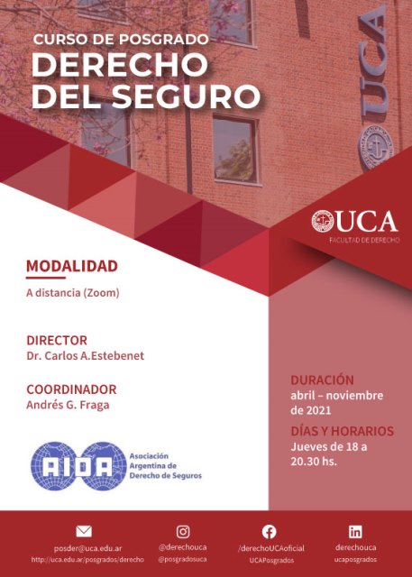 Curso de Posgrado UCA - Curso de Posgrado UCA - Profundizacin en Derecho del Seguro   Inicio 22 Abril 2021 . Universidad Catlica Argentina y patrocinado por la Asociacin Argentina de Derecho de Seguros.