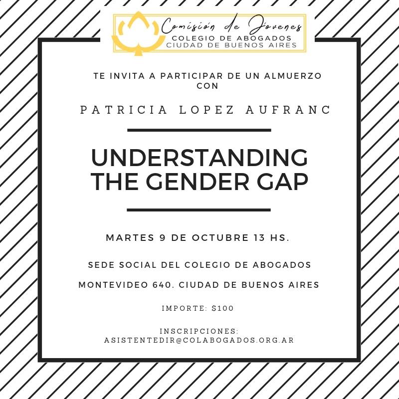 ALMUERZO CON PATRICIA LPEZ AUFRANC - UNDERSTANDING THE GENDER GAP 